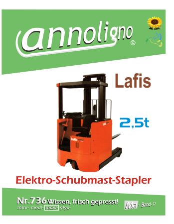 Lafis Elektro Stapler/Schubmaststapler 2,5 To. Bild- Bedienungsanleitung & Wartungsanweisungen & Bild- Ersatzteilliste & Explosionszeichnungen - annoligno 736